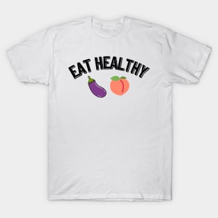 Eat Healthy T-Shirt